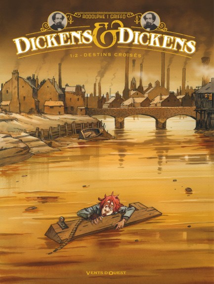 Dickens & Dickens Dickens & Dickens - Tome 01 : Destins croisés
