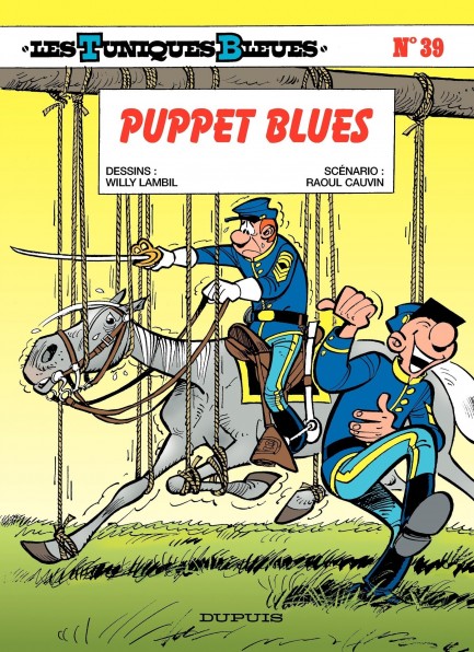 Les Tuniques Bleues Les Tuniques Bleues - Tome 39 - Puppet Blues