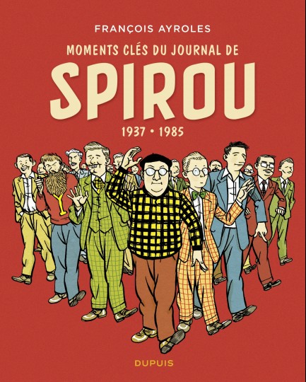 Moments clés du Journal de Spirou Moments clés du Journal de Spirou - tome 0 - Moments clés du Journal de Spirou