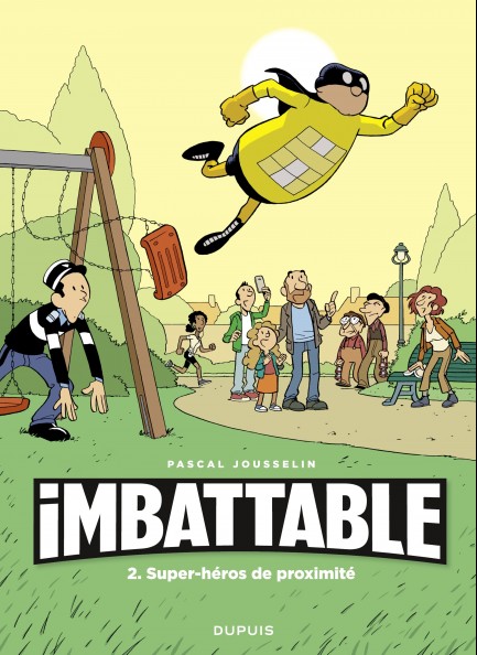 Imbattable Imbattable - Tome 2 - Super-héros de proximité