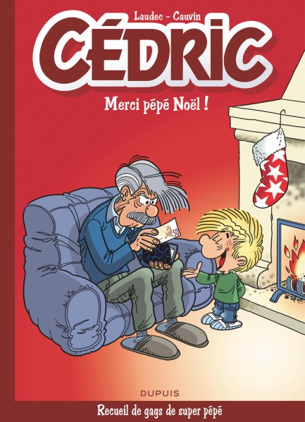Cédric Best Of Cédric Best Of - Tome 9 - Merci Pépé Noël !