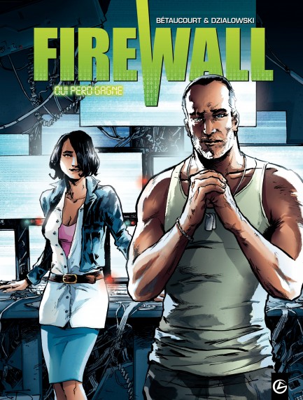 Firewall Firewall - Tome 2 - Qui perd gagne