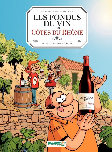 Les fondus du vin Les Fondus de Côte du Rhône