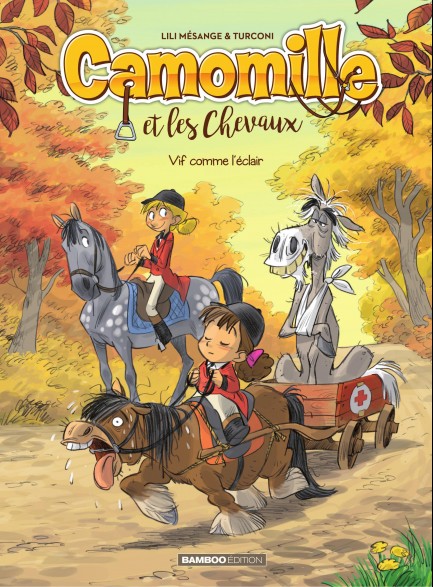 Camomille Et Les Chevaux Camomille - Tome 6