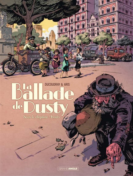 La ballade de dusty La ballade de Dusty - Tome 2 - Sous le chapiteau de Freaks