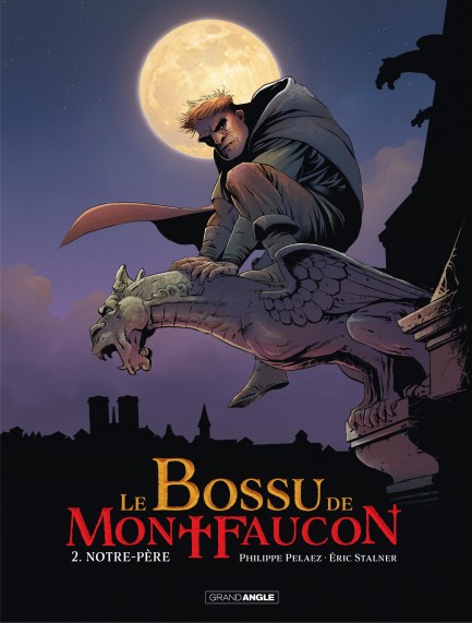 Le Bossu de Montfaucon Le Bossu de Montfaucon - Notre-Père - Volume 02
