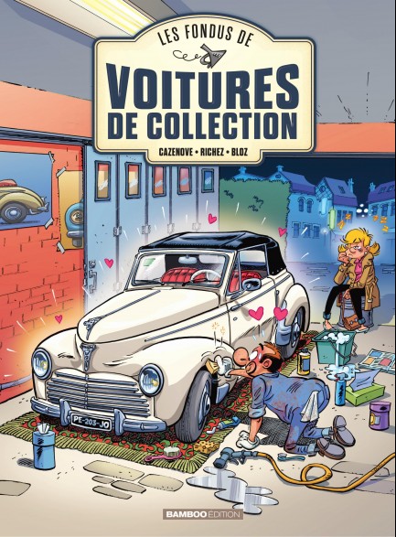 Les Fondus de voitures de collection tome 02