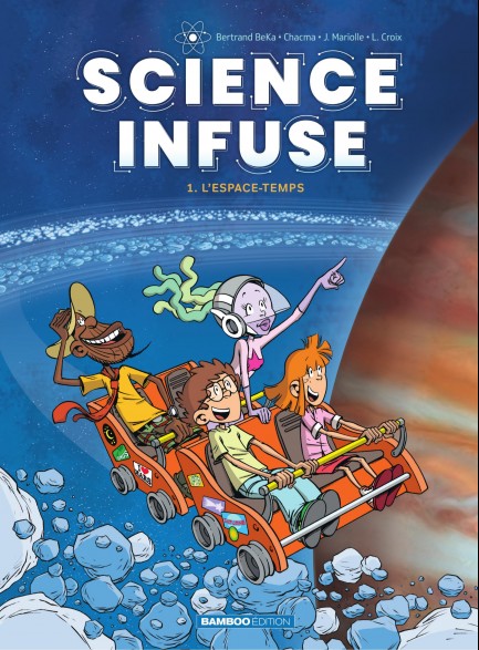 Science infuse Science infuse - Tome 01