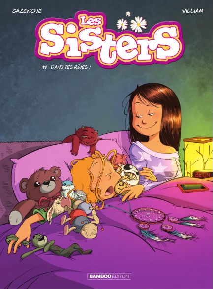 Les Sisters Les Sisters - Dans tes rêves ! - tome 17