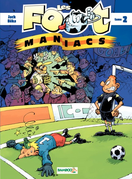 Les Footmaniacs tome 2