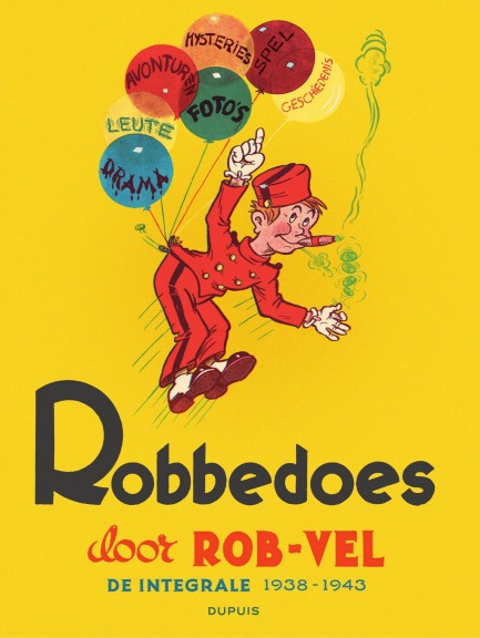 Robbedoes door Rob-Vel De integrale 1938-1943