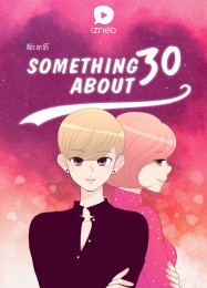 Webtoon Something about 30