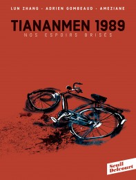 Roman-graphique TianAnMen 1989. L'espoir brisé