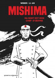Roman-graphique Mishima : Ma mort est mon chef d'oeuvre