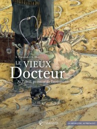 Bd Le Vieux Docteur A.T. Still, pionnier de l'ostéopathie