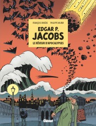 Bd Edgar P. Jacobs - Numérique : Le Rêveur d'apocalypses