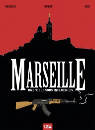Bd Marseille : Une ville sous influences