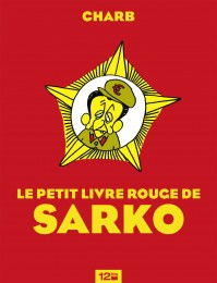 Roman-graphique Le petit livre rouge de Sarko