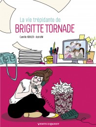 Bd La Vie trépidante de Brigitte Tornade