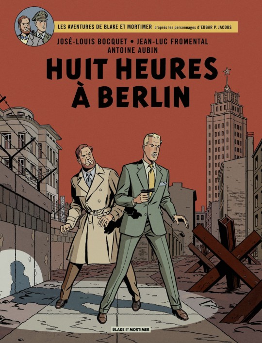 Huit heures à Berlin - Antoine Aubin, José-Louis Bocquet et Jean-Luc Fromental  izneo