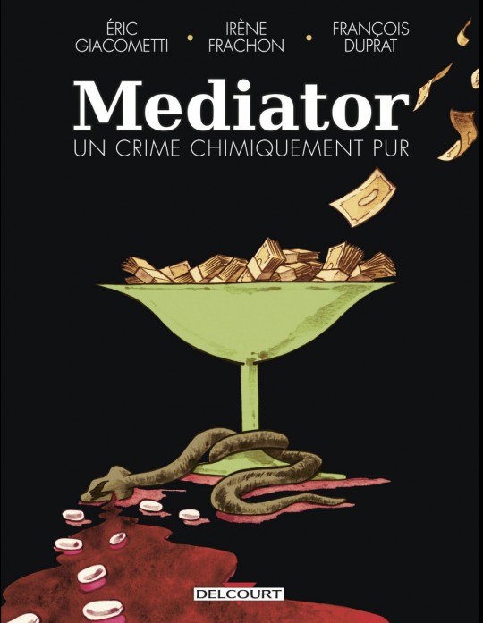 Mediator, un crime chimiquement pur - Eric Giacometti, Irène Frachon et François Duprat  izneo