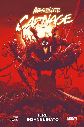 Marvel Collection: Speciali - Absolute Carnage - Il re insanguinato