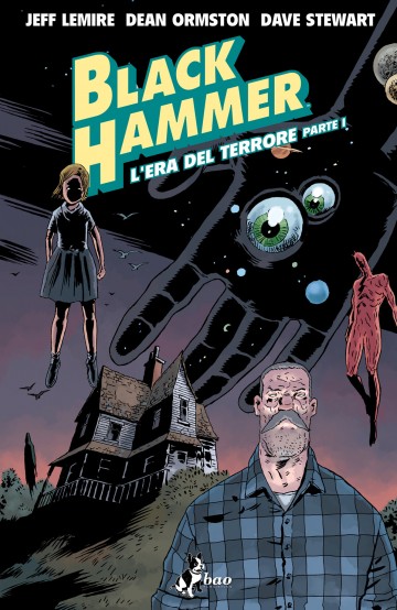 Black Hammer - L' era del terrore. Parte I