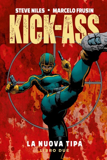 Kick Ass: La nuova tipa - Kick-Ass: la nuova tipa 2