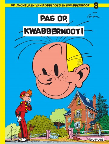 Robbedoes en Kwabbernoot - Pas op, Kwabbernoot!